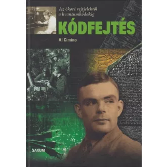 Kódfejtés - Az ókori rejtjelektől a kvantumkódokig