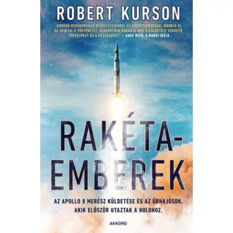   Rakétaemberek - Az Apollo 8 merész küldetése és az űrhajósok, akik először utaztak a Holdhoz
