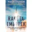 Rakétaemberek - Az Apollo 8 merész küldetése és az űrhajósok, akik először utaztak a Holdhoz