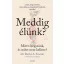 Meddig élünk? - Miért öregszünk, és miért nem kellene?