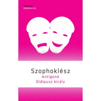 Szophoklész - Antigoné / Oidipusz király