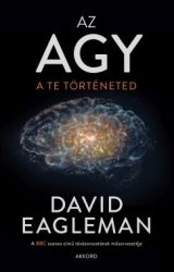 David Eagleman - Az agy - A te történeted