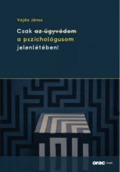 Csak a pszichológusom jelenlétében!