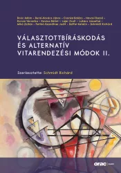   Választottbíráskodás és alternatív vitarendezési módok II.