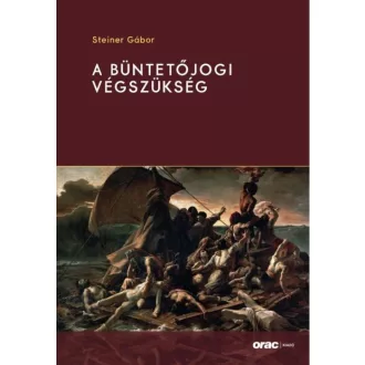 Steiner Gábor - A büntetőjogi végszükség