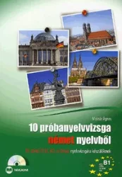   10 próbanyelvvizsga német nyelvből (CD-melléklettel) - B1 szintű (TELC és Origó) nyelvvizsgára készülőknek