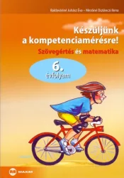   Készüljünk a kompetenciamérésre! - Szövegértés és matematika 6. évfolyam