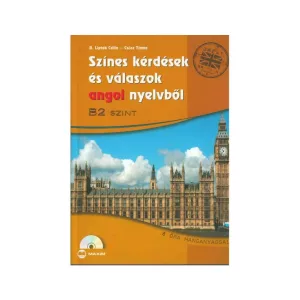 Színes Kérdések és Válaszok Angol Nyelvből B2 - Letölthető hanganyaggal