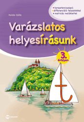Varázslatos helyesírásunk - 3. évfolyam