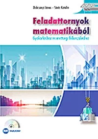 Feladattornyok matematikából (CD melléklettel) - Gyakorláshoz és érettségi felkészüléshez