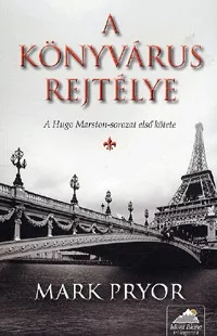 A könyvárus rejtélye - A Hugo Marston-sorozat első kötete