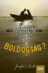 Milyen is a boldogság?