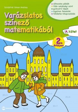 Varázslatos színező matematikából 2. évfolyam A kötet