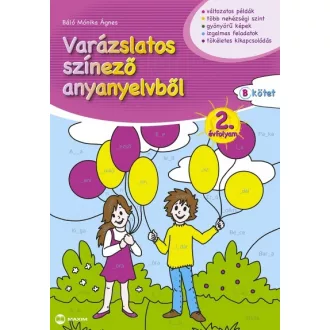 Varázslatos színező anyanyelvből 2. évfolyam B kötet