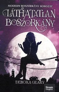 Láthatatlan boszorkány - Modern boszorkány 2.