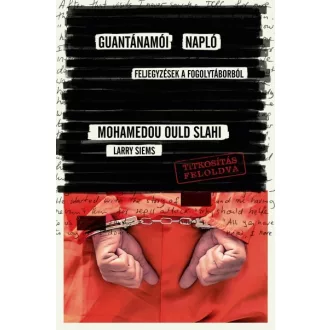 Guantanamói napló - Feljegyzések a fogolytáborból