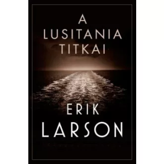 A Lusitania titkai