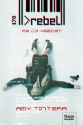 Rebel - Az új kezdet - Reboot-sorozat 2. rész