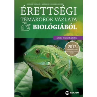   Érettségi témakörök vázlata biológiából - közép-és emelt szinten közép-és emelt szinten