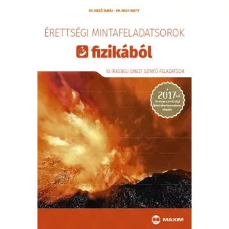   Érettségi mintafeladatsorok fizikából - 10 írásbeli emelt szintű feladatsor