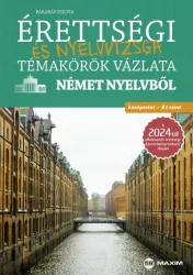   Érettségi és nyelvvizsga témakörök vázlata német nyelvből - középszint, B1 szint
