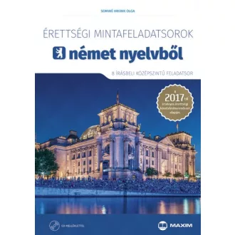   Érettségi mintafeladatsorok német nyelvből (8 írásbeli középszintű feladatsor)