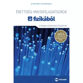   Érettségi mintafeladatsorok fizikából - 10 írásbeli középszintű feladatsor