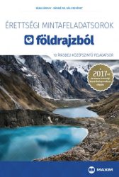   Érettségi mintafeladatsorok földrajzból - 10 írásbeli középszintű feladatsor