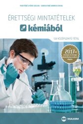   Érettségi mintatételek kémiából (120 középszintű tétel)