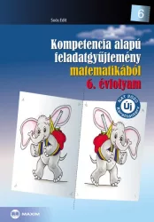   Kompetencia alapú feladatgyűjtemény matematikából 6. évfolyam - Új NAT 2020 kerettanterv