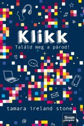 Klikk - Találd meg a párod! - Klikk-sorozat 1.