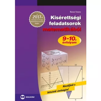   Kisérettségi feladatsorok matematikából - 9-10. évfolyam