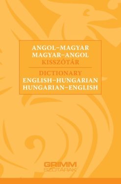 Angol-magyar, magyar-angol kisszótár - Dictionary English-Hungarian, Hungarian-English