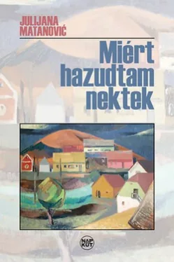 Miért hazudtam nektek