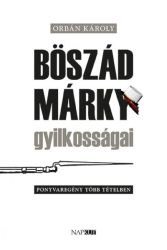  Böszád Márky gyilkosságai - Ponyvaregény több tételben