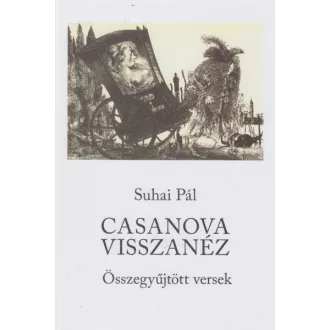 Casanova visszanéz - Összegyűjtött versek