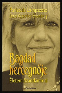Bagdad hercegnője - Életem Szaddámmal