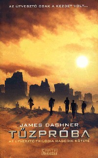 Tűzpróba - Az Útvesztő-trilógia második kötete