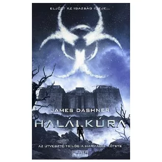 Halálkúra - Az Útvesztő-trilógia harmadik kötete