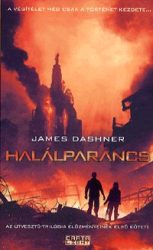   Halálparancs - Az Útvesztő-trilógia előzményeinek első kötete