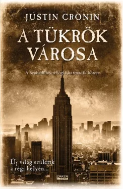 A tükrök városa - Szabadulás-trilógia 3.