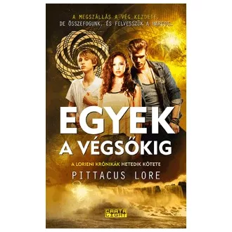 Egyek a végsőkig - A Lorieni Krónikák hetedik kötete
