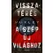 Visszatérés a szép új világhoz