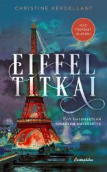 Eiffel titkai - Egy halhatatlan szerelem emlékműve