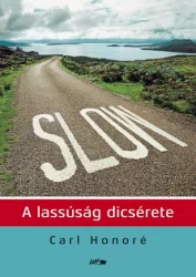 Slow - A lassúság dicsérete
