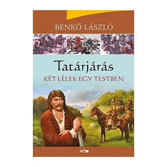 Tatárjárás II. - Két lélek egy testben