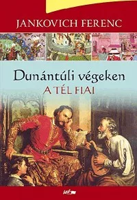 Dunántúli végeken II. - A tél fiai