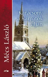 Karácsony a Kárpátok alján