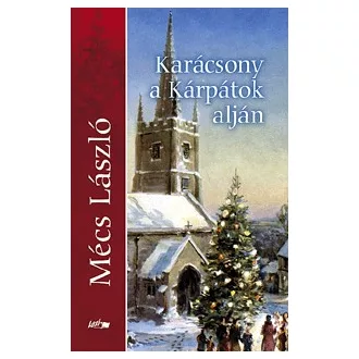 Karácsony a Kárpátok alján