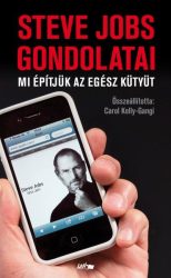 Steve Jobs gondolatai - Mi építjük az egész kütyüt